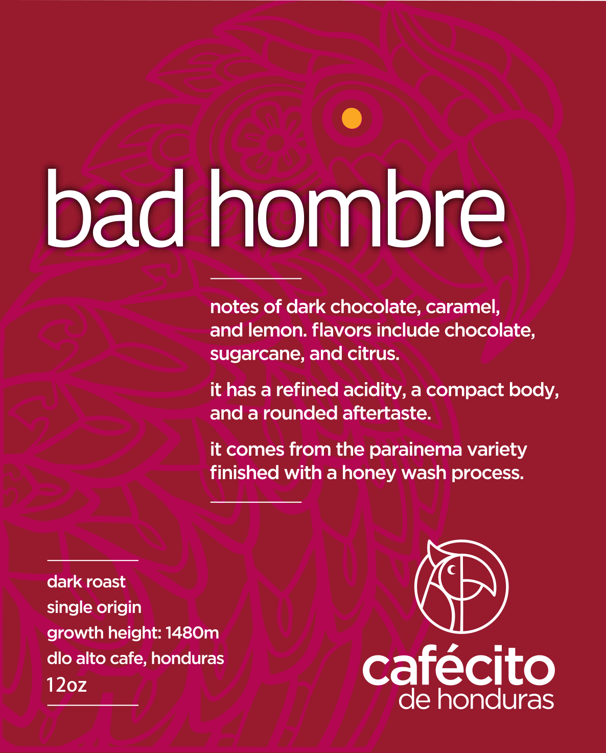 Cafecito + Bad Hombre