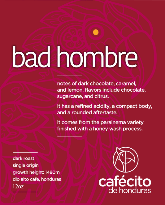 Cafecito + Bad Hombre